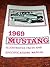 1969 Ford Mustang & Mach 1 Feature Manual by Jim Osborn