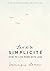 L'art de la SimplicitÃƒ© (The English Edition): How to Live More With Less by Dominique Loreau (2016-04-21)