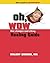 Oh Wow this changes everything HEALING GUIDE by Melody Brooke MA (2011-02-18)