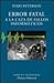 Error fatal / Fatal error: A La Caza De Fallos Informaticos/ to the Hunting of Computer Failures (El Libro Universitario. Ensayo, 3492023) (Spanish Edition)