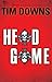 Head Game by Tim Downs (2007) Paperback