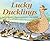 [ { LUCKY DUCKLINGS } ] by Moore, Eva (AUTHOR) Feb-01-2013 [ Hardcover ]