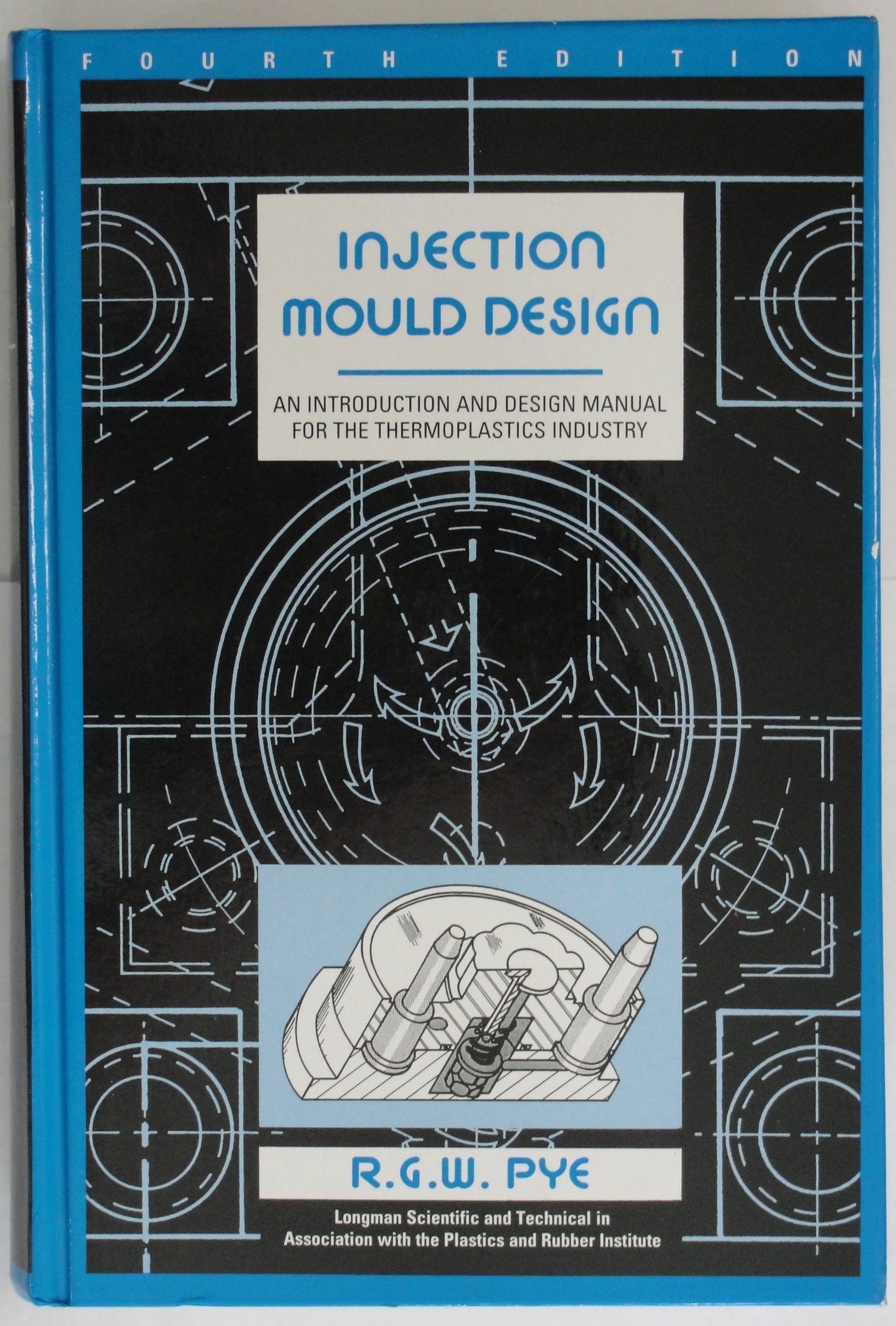 Injection Mould Design (Hardcover)