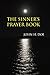 The Sinner's Prayer Book