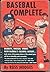 Baseball complete (The Big league baseball library)