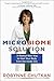 [The Microbiome Solution: A Radical New Way to Heal Your Body from the Inside Out] [By: Chutkan M.D., Dr. Robynne] [August, 2016]