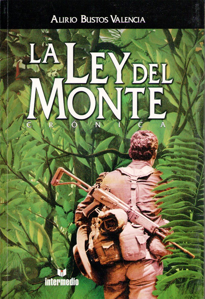 La Ley Del Monte Cronica (Spanish Edition)