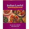 Indian Lowfat Cooking: The Key to a Healthy and Exotic Diet Indian Lowfat Cooking: The Key to a Healthy and Exotic Diet