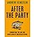 After the Party: Corruption, the ANC and South Africa's Uncertain Future (Hardback) - Common