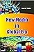 New Media in Global Era by Gaurav Yadav