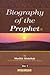 Biography of the Prophet (v...