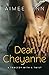 Dear Cheyanne: A tragedy wi...