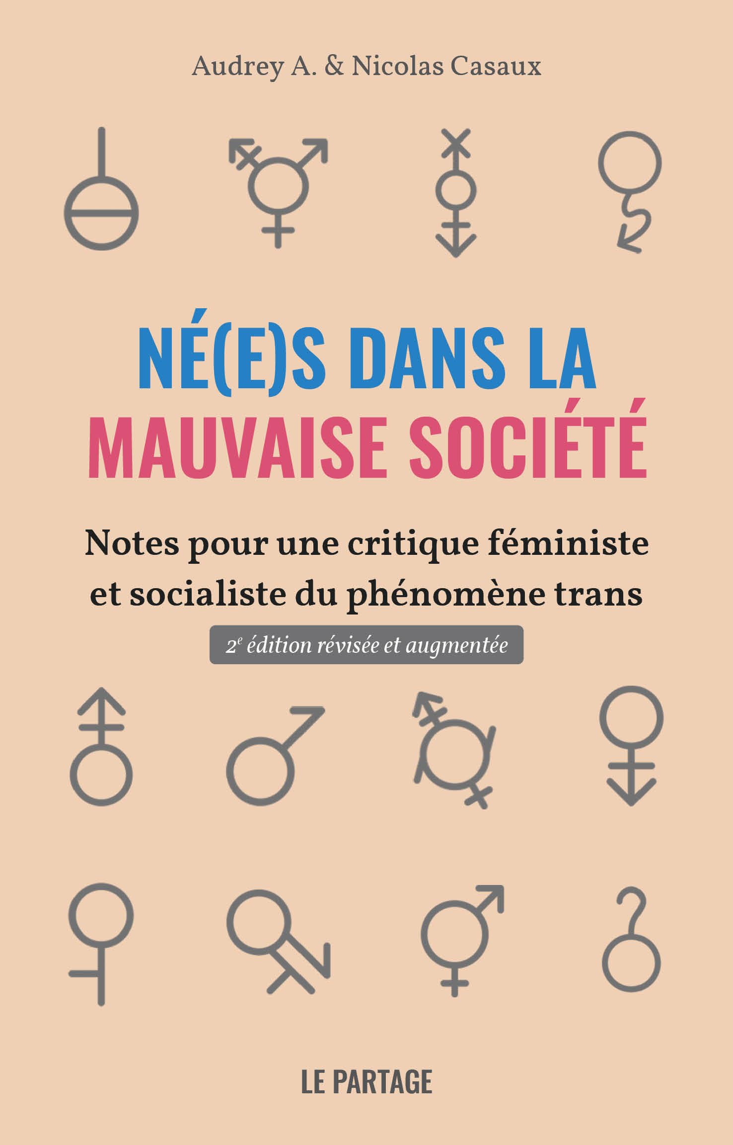N(é)es dans la mauvaise société (2e édition): Notes pour une critique féministe et socialiste du phénomène trans