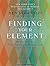 Finding Your Element: How to Discover Your Talents and Passions and Transform Your Life by Aronica, Lou, Robinson Ph.D., Ken (May 21, 2013) Audio CD