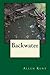 Backwater by Allen Kent (2013-08-18)