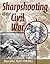 Sharpshooting in the Civil War by Major John Plaster (2009-05-01)