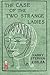 The Case of the Two Strange Ladies by Harry Stephen Keeler (2009-11-04)