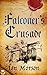 Falconer's Crusade (William Falconer #1)
