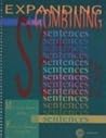 Expanding and combining sentences Expanding and combining sentences