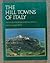 Hill Towns of Italy by Richard Kauffmann Hill Towns of Italy by Richard Kauffmann