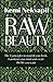 Raw Beauty by Kemi Nekvapil (2014-09-05)