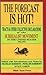 The Forecast Is Hot! Tracts & Other Collective Declarations of The Surrealist Movement in U.S. 1966-1976 by Black Swan Press (1997-01-01)