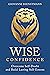 Wise Confidence: Overcome S...