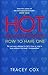 Hot Relationships: How to Have One by Tracey Cox (2000-05-04)