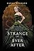 Strange and Ever After (Something Strange and Deadly, #3)