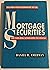 Mortgage Securities: The Low-Risk Alternative to Stocks : The High-Yield Alternative to Cds