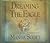 Dreaming the Eagle by Manda...