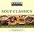 Knack Soup Classics: Chowders, Gumbos, Bisques, Broths, Stocks, And Other Delicous Soups (Knack: Make It Easy) by Linda Larsen (2009-11-10)