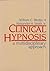 Clinical Hypnosis: A Multid...