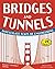 Bridges and Tunnels (Build it Yourself) by Illustrated by Jen Vaughn Donna Latham (12-May-2012) Paperback