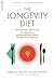 The Longevity Diet: The Only Proven Way to Slow the Aging Process and Maintain Peak Vitality Through Caloric Restriction by Brian M. Delaney (2010-05-25)