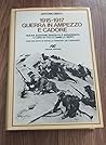 1915-1917, guerra in Ampezzo e Cadore (Contributi per la storia) (Italian Edition)