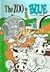 The Zoo is Blue ... and should be Read! (Personalized Edition) by Dixon, James W. (1991) Hardcover