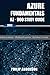 PRUEBA: Azure Fundamentals AZ-900 Study Guide: The Ultimate Step-by-Step AZ-900 Exam Preparation Guide to Mastering Azure Fundamentals. New 2023 Certification Exam Preparation. 5 Practice Exams with A