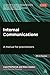 Internal Communications: A Manual for Practitioners (PR in Practice)