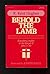 Behold the Lamb