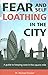 [Fear and Self-Loathing in the City: A Guide to Keeping Sane in the Square Mile (The Self-Help Series)] [Author: Sinclair, Michael] [December, 2010]