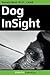 Dog Insight Paperback – October 11, 2011