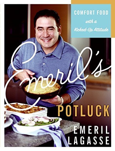 Emeril's Potluck: Comfort Food with a Kicked-Up Attitude by Emeril Lagasse (2004-10-12)