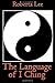 The Language of I Ching by Roberta Lee (2011-04-28)