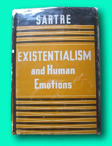 Rare EXISTENTIALISM AND HUMAN EMOTIONS by Sartre - 1st/1st HCDJ 1957 - philosophy [Hardcover] unknown