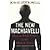 The New Machiavelli: How to Wield Power in the Modern World by Powell, Jonathan [Random House UK, 2012] (Paperback) [Paperback]