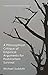 A Philosophical Critique of Empirical Arguments for Postmortem Survival (Palgrave Frontiers in Philosophy of Religion) by Michael Sudduth (2016-04-12)