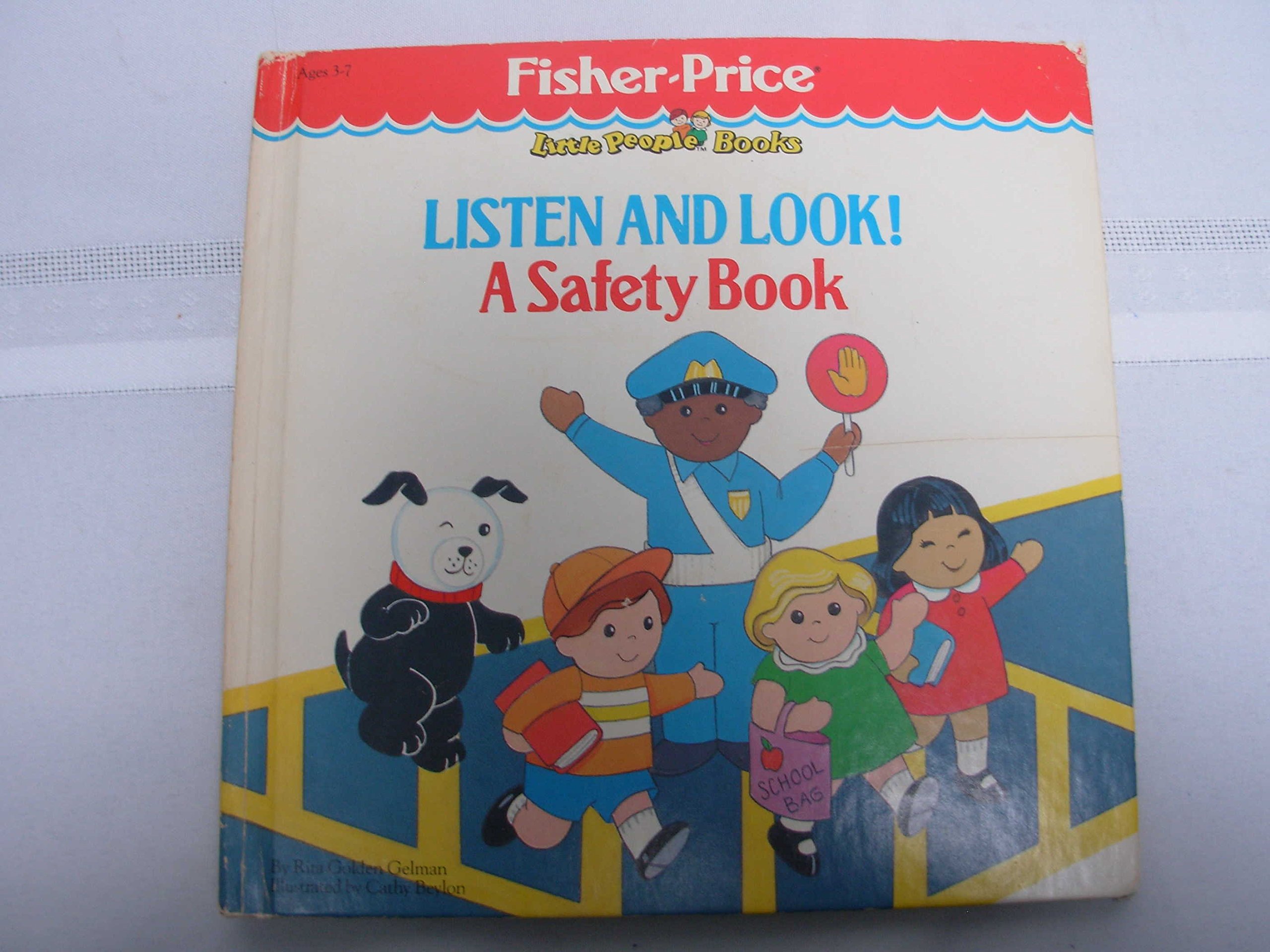 Listen And Look!: A Safety Book (Fisher Price Little People Books)