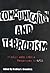 Communication and Terrorism: Public and Media Responses to 9/11 (The Hampton Press Communication Series)