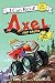 Axel the Truck: Rocky Road ...